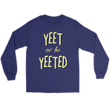 "AO APPAREL: Yeet Or Be Yeeted" Gildan Long Sleeve Shirt (Purple)
