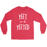 "AO APPAREL: Yeet Or Be Yeeted" Gildan Long Sleeve Shirt (Red)