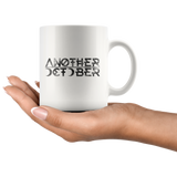 "ANOTHER OCTOBER: Hieroglyphics" 11oz White Coffee Mug